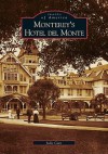 Monterey's Hotel del Monte - Julie Cain