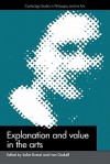 Explanation and Value in the Arts - Salim Kemal, Ivan Gaskell