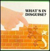 What's in Disguise? - Mario Gomboli