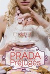 Prada et préjugés (Broché) - Mandy Hubbard, Julie Guinard