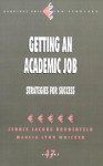 Getting an Academic Job: Strategies for Success - Jennie Jacobs Kronenfeld, Marcia Lynn Whicker