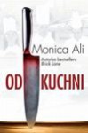 Od kuchni - Monica Ali, Jacek Spólny