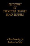 Dictionary of Twentieth Century Black Leaders - Alton Hornsby Jr.