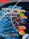 Mathematics for the Ib Diploma: Higher Level - Paul Fannon, Vesna Kadelburg, Ben Woolley