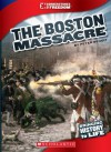 The Boston Massacre - Peter Benoit