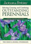 Jackson and Perkins Selecting, Growing and Combining Outstanding Perennials - Russell Studebaker