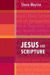 Jesus and Scripture - Steve Moyise