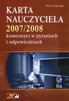 Karta nauczyciela 2007/2008 komentarz w pytaniach i odpowiedziach - Piotr Ciborski