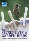 The Secret Lives Of Garden Birds - Dominic Couzens