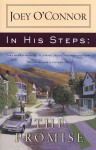 In His Steps: The Promise - Joey O'Connor