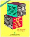 Building Blocks: Foundations for Learning for Young Blind and Visually Impaired Children/Peldanos Del Crecimiento : Bases Para El Aprendizaje De Nin - Betty Dominguez, Joe Dominguez