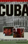 Cuba: From Columbus to Castro and Beyond, Fifth Edition, Revised - Jaime Suchlicki