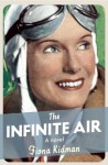 The Infinite Air - Fiona Kidman