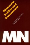 Minnesota Politics and Government - Daniel J. Elazar, Virginia H. Gray, Wyman Spano