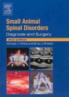 Small Animal Spinal Disorders: Diagnosis and Surgery - Nicholas Sharp, Simon Wheeler