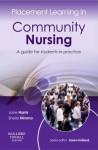 Placement Learning in Community Nursing: A Guide for Students in Practice - Jane Harris, Sheila Nimmo