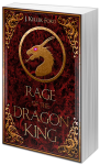 Rage of the Dragon King - J. Keller Ford