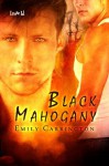 Black Mahogany - Emily Carrington