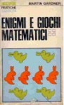 Enigmi e giochi matematici Volume IV - Martin Gardner, Mario Carlà