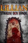 Lillian - Straße der Sünde (German Edition) - Christopher Crane