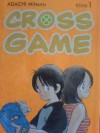 Cross Game 1 - Mitsuru Adachi