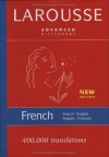 Larousse Advanced French-English/English-French Dictionary - Larousse, Larousse