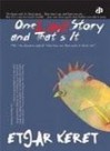 One Last Story and That's It - Etgar Keret