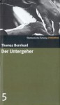 Der Untergeher (SZ-Bibliothek, #5) - Thomas Bernhard