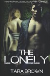 The Lonely - Tara Brown