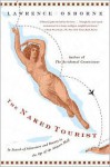 The Naked Tourist: In Search of Adventure and Beauty in the Age of the Airport Mall - Lawrence Osborne