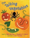 The Talking Vegetables - Won-Ldy Paye, Margaret H. Lippert, Julie Paschkis