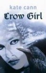 Crow Girl - Kate Cann