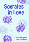 Socrates in Love - Kyōichi Katayama