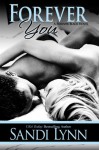 Forever You (Forever Trilogy, #2) - Sandi Lynn