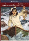 Samantha Saves the Day (American Girl (Quality)) - Valerie Tripp, Dan Andreasen, Luann Roberts