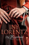 Die Feuerbraut: Roman (German Edition) - Iny Lorentz