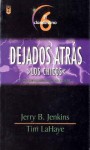 El Clandestino (Serie Dejados Atras: Los Chicos, #6) - Jerry B. Jenkins, Tim LaHaye