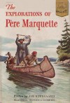 The Explorations of Père Marquette - Jim Kjelgaard, Stephen J. Voorhies