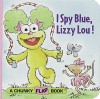 I Spy Blue, Lizzy Lou! (Chunky Flap Book) - Lauren Attinello