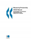 Measuring Productivity - OECD Manual: Measurement of Aggregate and Industry-Level Productivity Growth - OECD/OCDE, OECD/OCDE