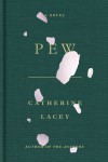Pew - Catherine Lacey