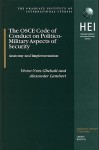 The OSCE Code of Conduct on Politico-Military Aspects of Security: Anatomy and Implementation - Victor Yves Ghebali, Alexander Lambert