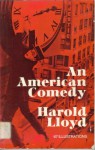 An American Comedy - Harold Lloyd