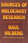 Sources of Holocaust Research: An Analysis - Raul Hilberg