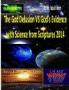 The God Delusion Vs God's Evidence with Science from Scriptures 2014 - Faisal Fahim