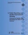 5. Public Reporting as a Quality Improvement Strategy: Closing the Quality Gap: Revisiting the State of the Science (Evidence Report/Technology Assessment Number 208) - U S Department of Heal Human Services, Agency for Healthcare Resea And Quality