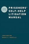 Prisoners' Self Help Litigation Manual - John Boston, Daniel E Manville