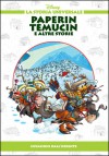 Paperin Temucin e altre storie - Invasioni dall'oriente - Walt Disney Company, Lidia Cannatella, Massimo Marconi