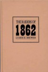 The Raiders of 1862 - James D. Brewer