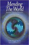 Mending the World: Spiritual Hope for Ourselves and Our Planet - Bruce G. Epperly, Lewis Solomon